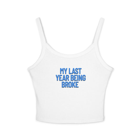 Friday Knights -  Last Year Being Broke Tank Top
