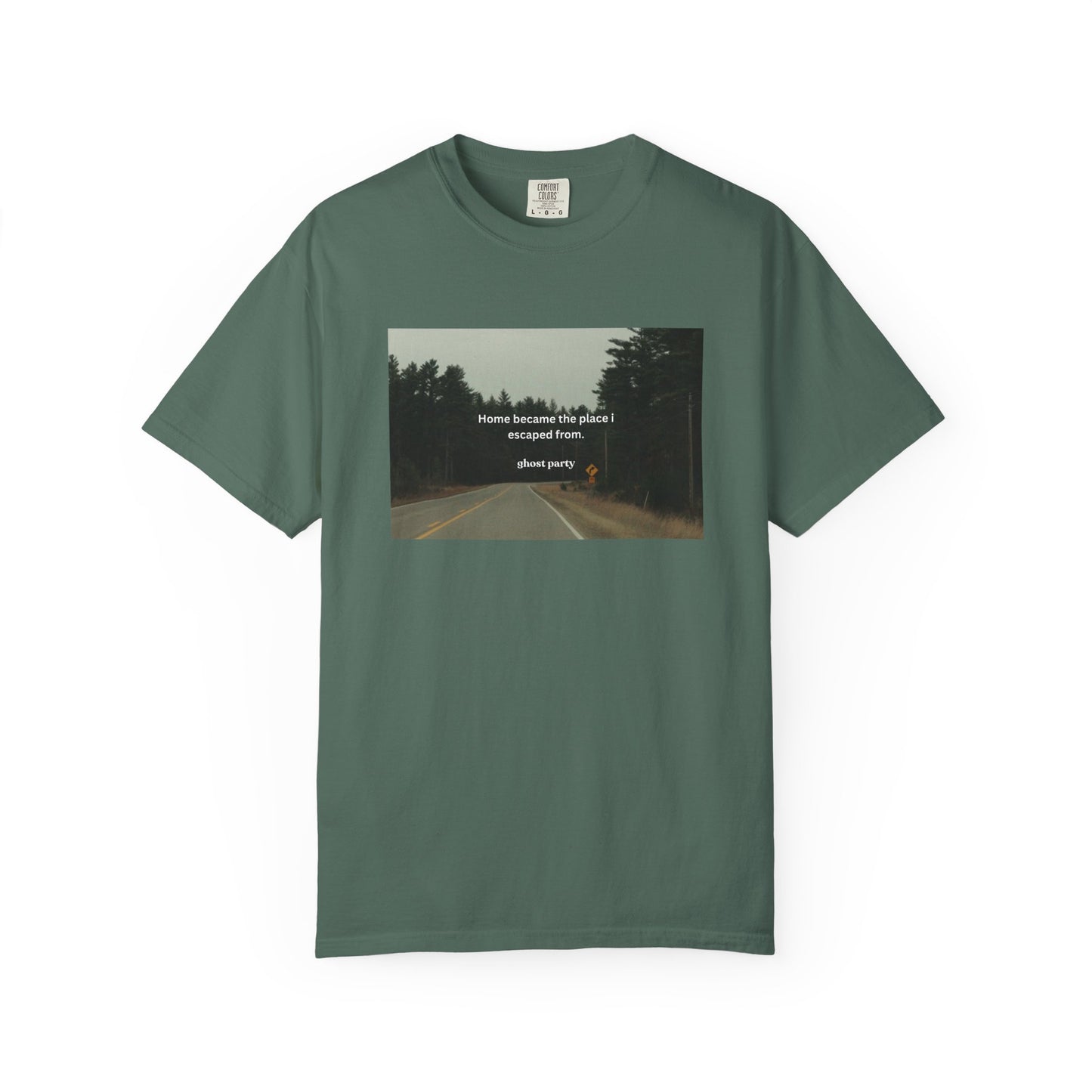 "Home became the place I escaped from"  T‑Shirt