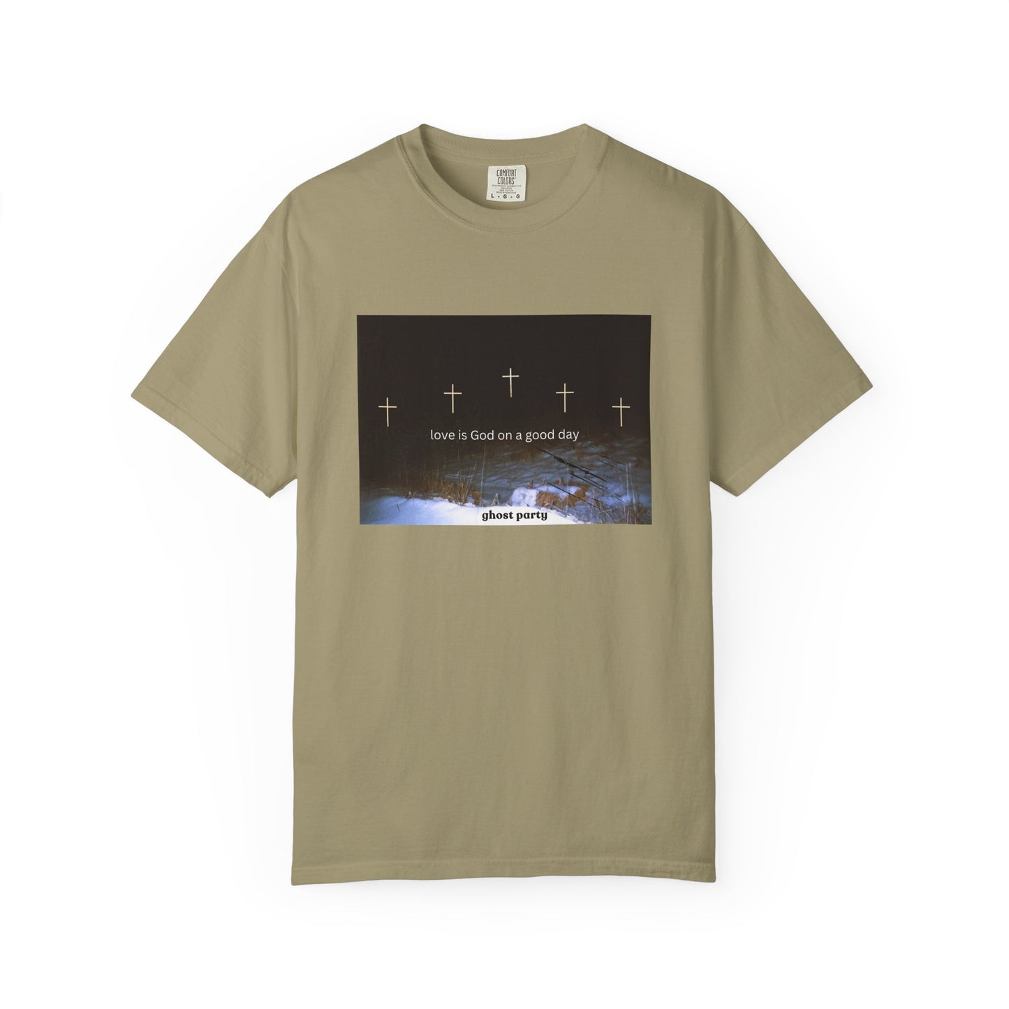 Love is God on a Good Day tee