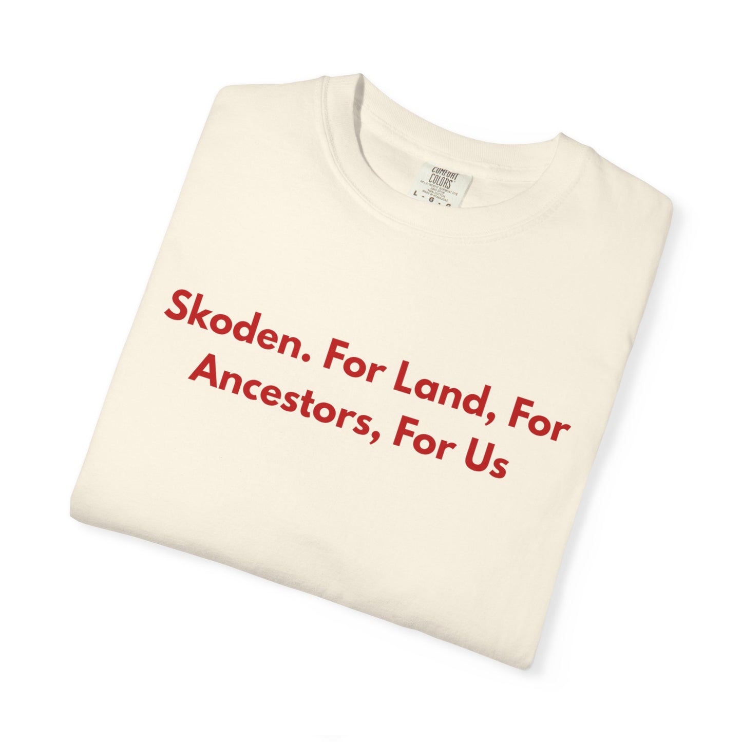 Skoden. For Land, for Ancestors, for Us