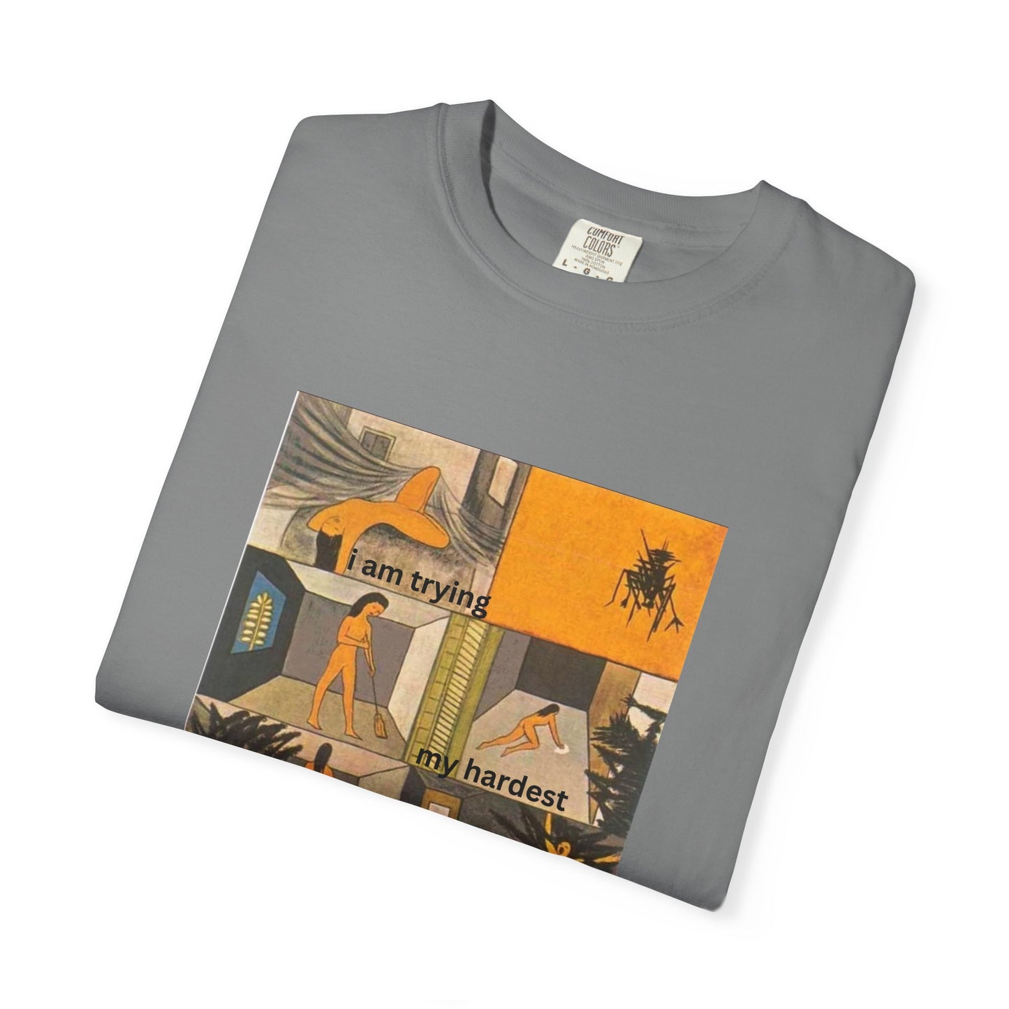 I Am Trying My Hardest tee