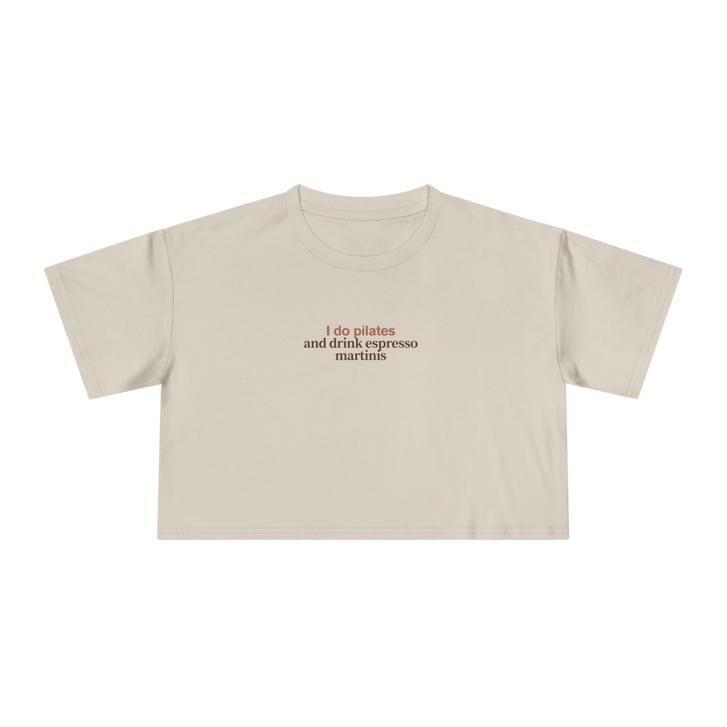 Friday Knights - I Do Pilates and Drink Espresso Martinis Crop top