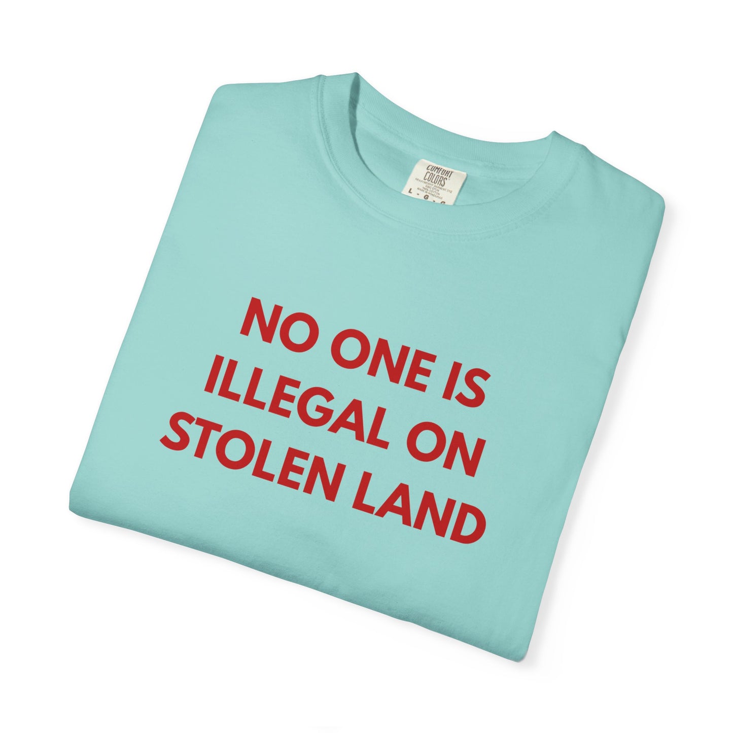 No One is Illegal on Stolen Land