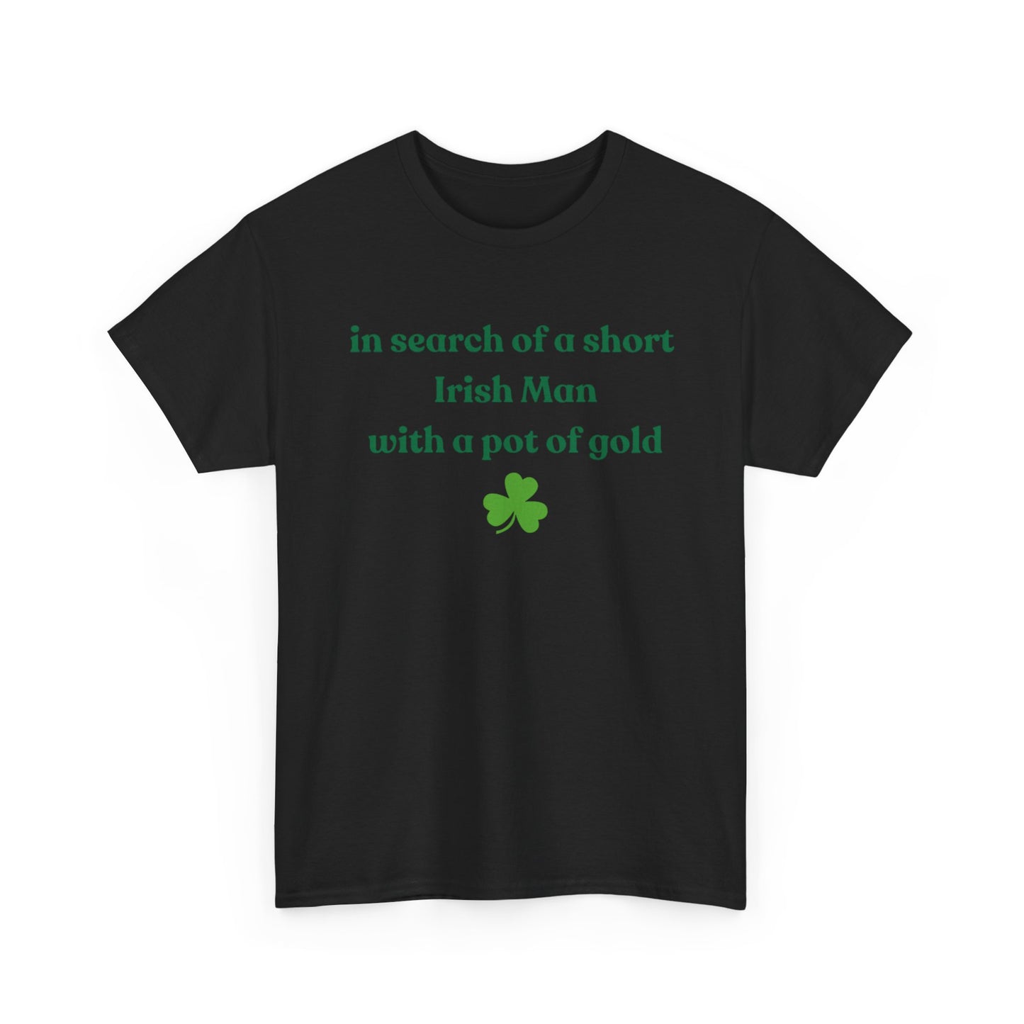 ISO a short Irish man with a pot of gold tee