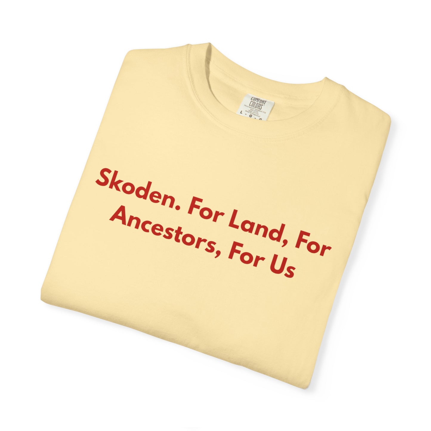 Skoden. For Land, for Ancestors, for Us