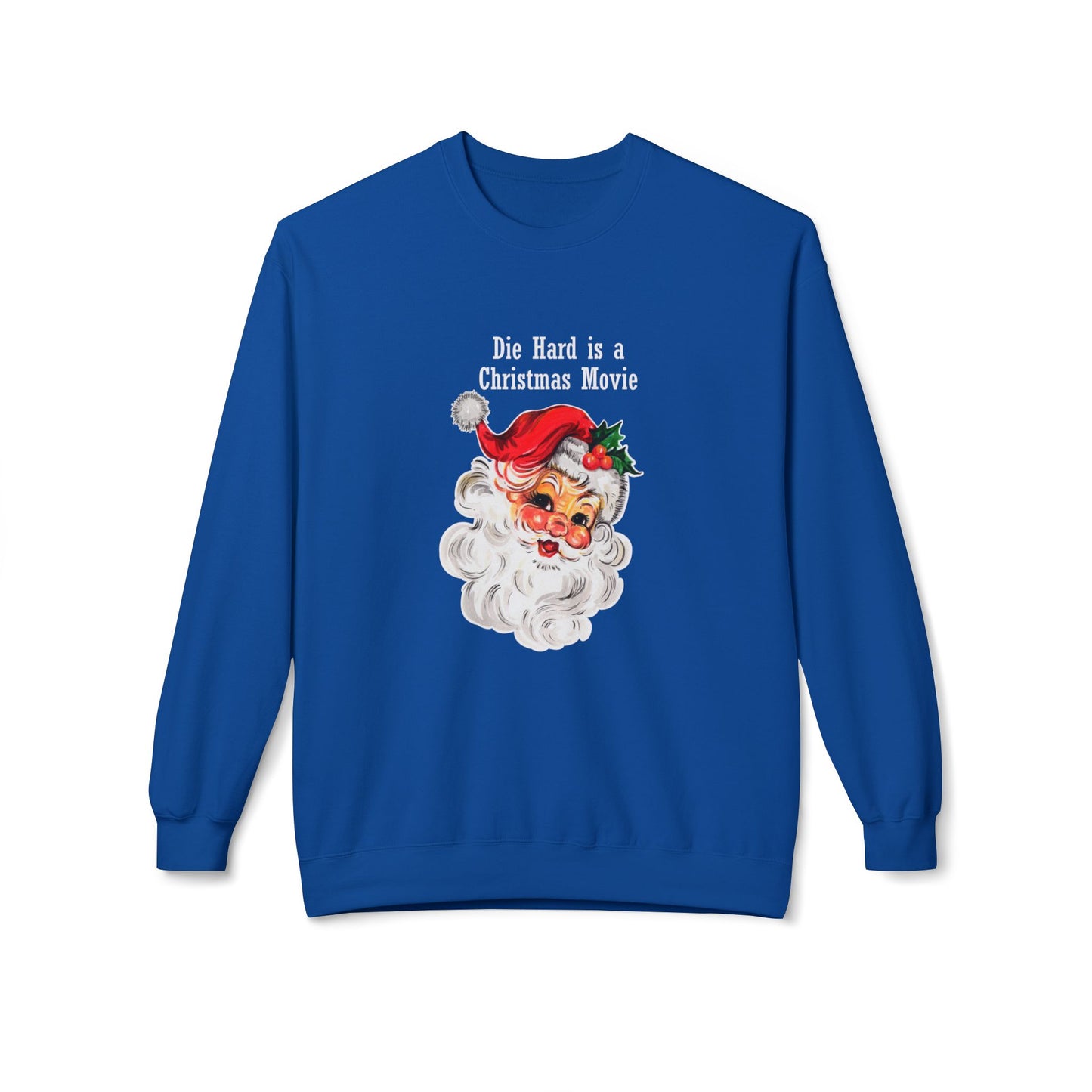 Christmas Sweatshirt - Vintage Santa “Die Hard is a Christmas Movie” Holiday Crewneck