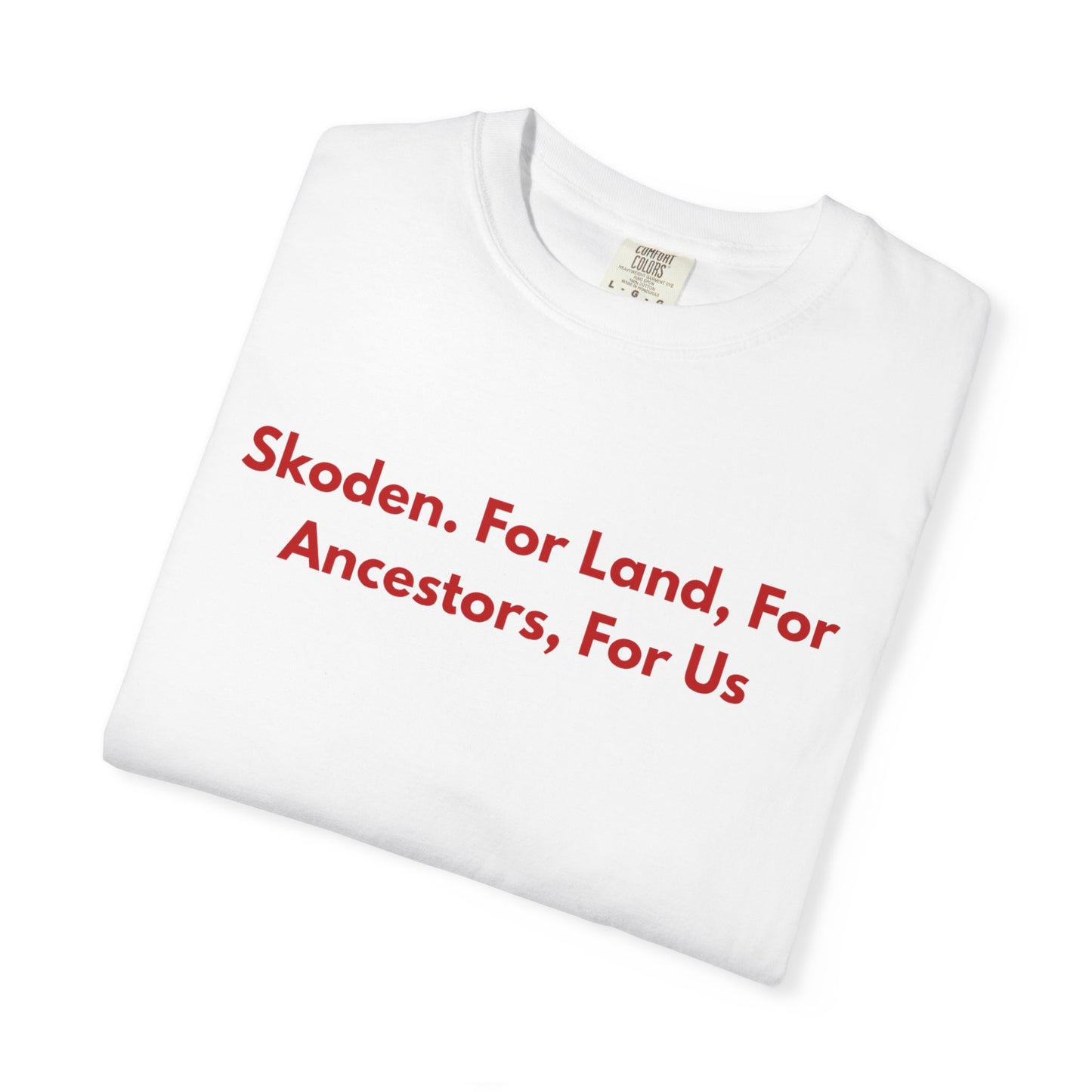Skoden. For Land, for Ancestors, for Us