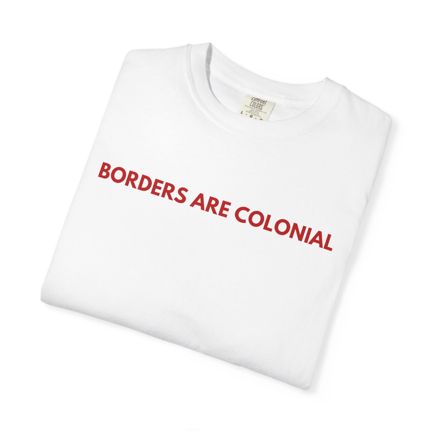 Borders are colonial