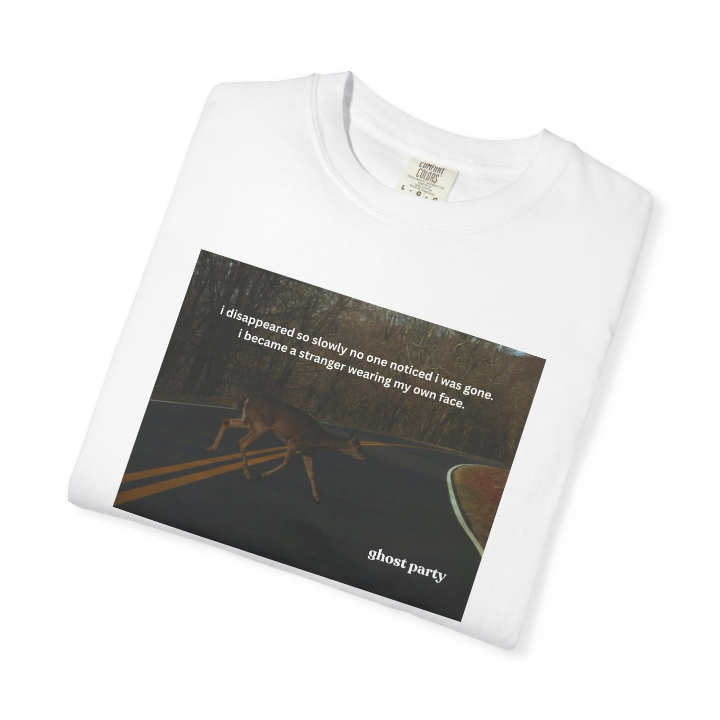 I disappeared slowly deer tee