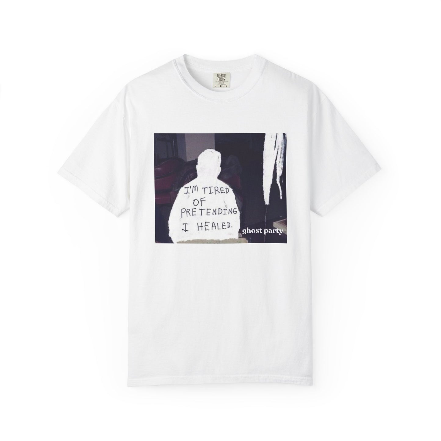 “I’m Tired of Pretending I Healed” Graphic Tee