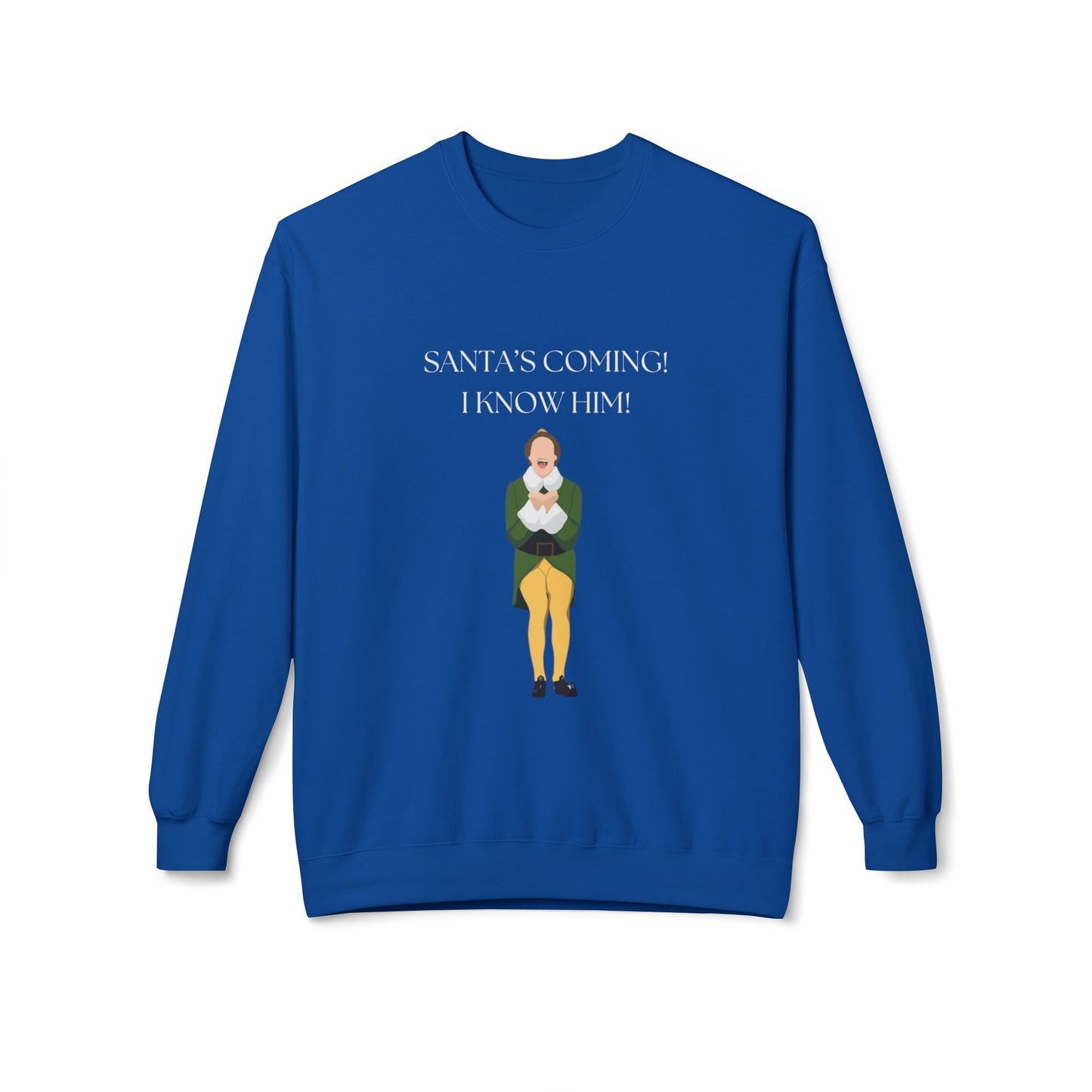 Friday Knights - Elf Christmas Crewneck Sweatshirt — "Santa's Coming! I Know Him!"