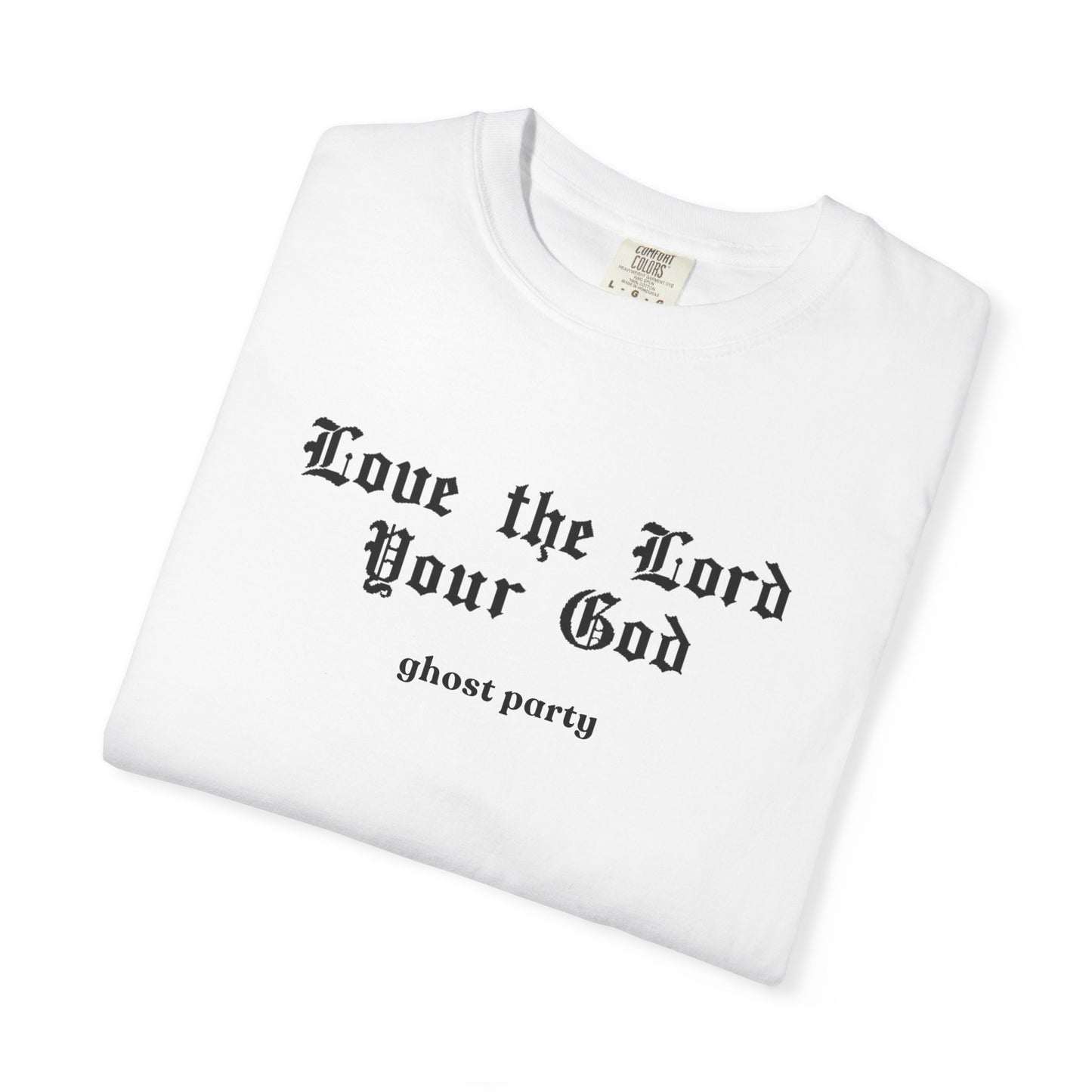 love the lord thy god GP