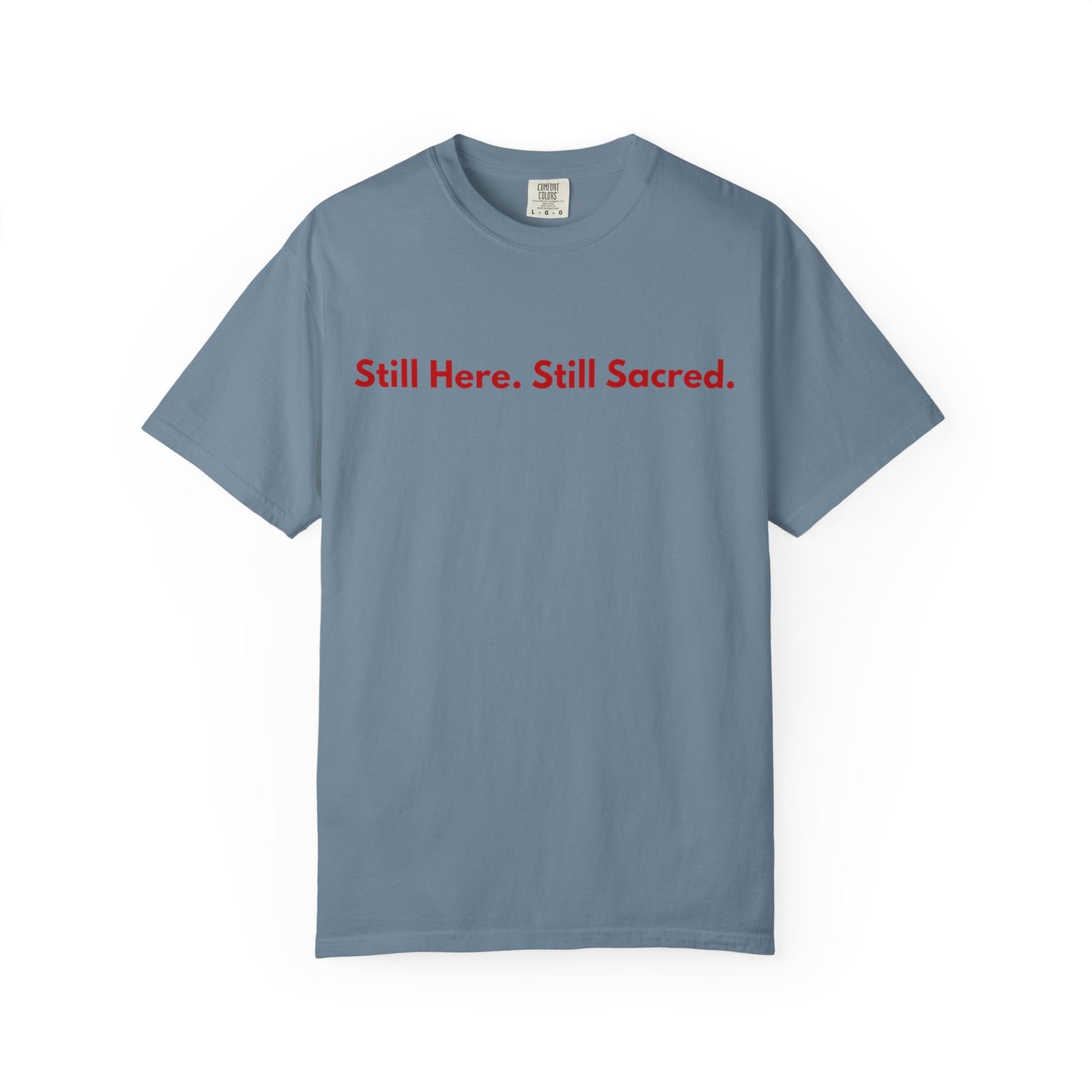 Still Here. Still Sacred