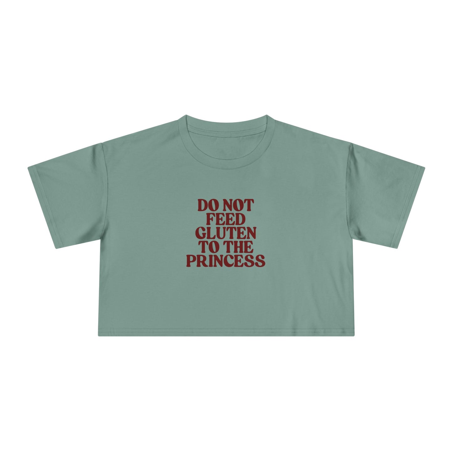 Crop Tee Do Not Feed Gluten to the Princess