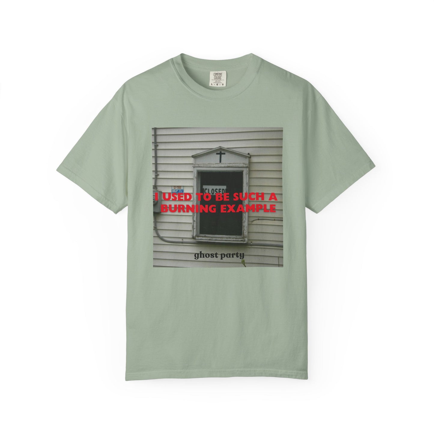 I Used to Be Such a Burning Example tee
