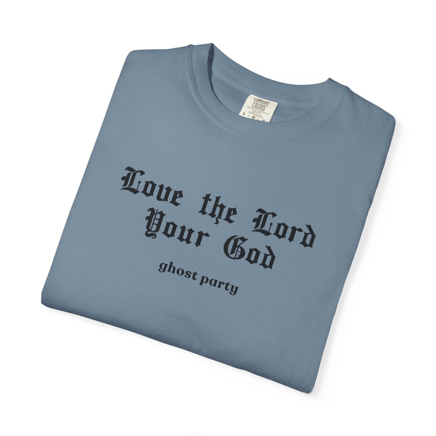 love the lord thy god GP