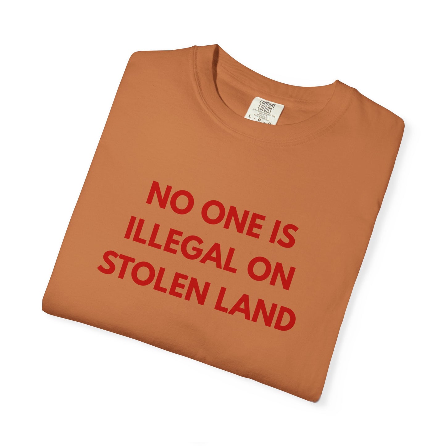 No One is Illegal on Stolen Land