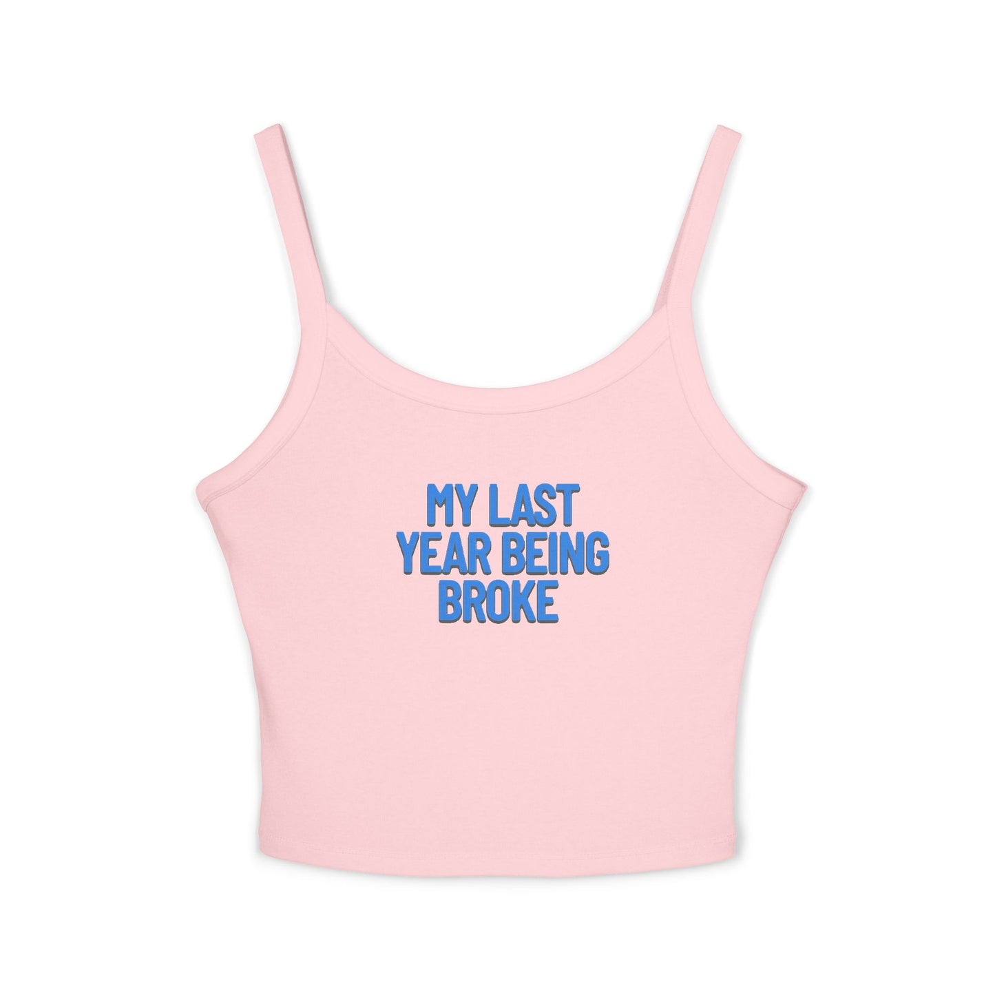 Friday Knights -  Last Year Being Broke Tank Top