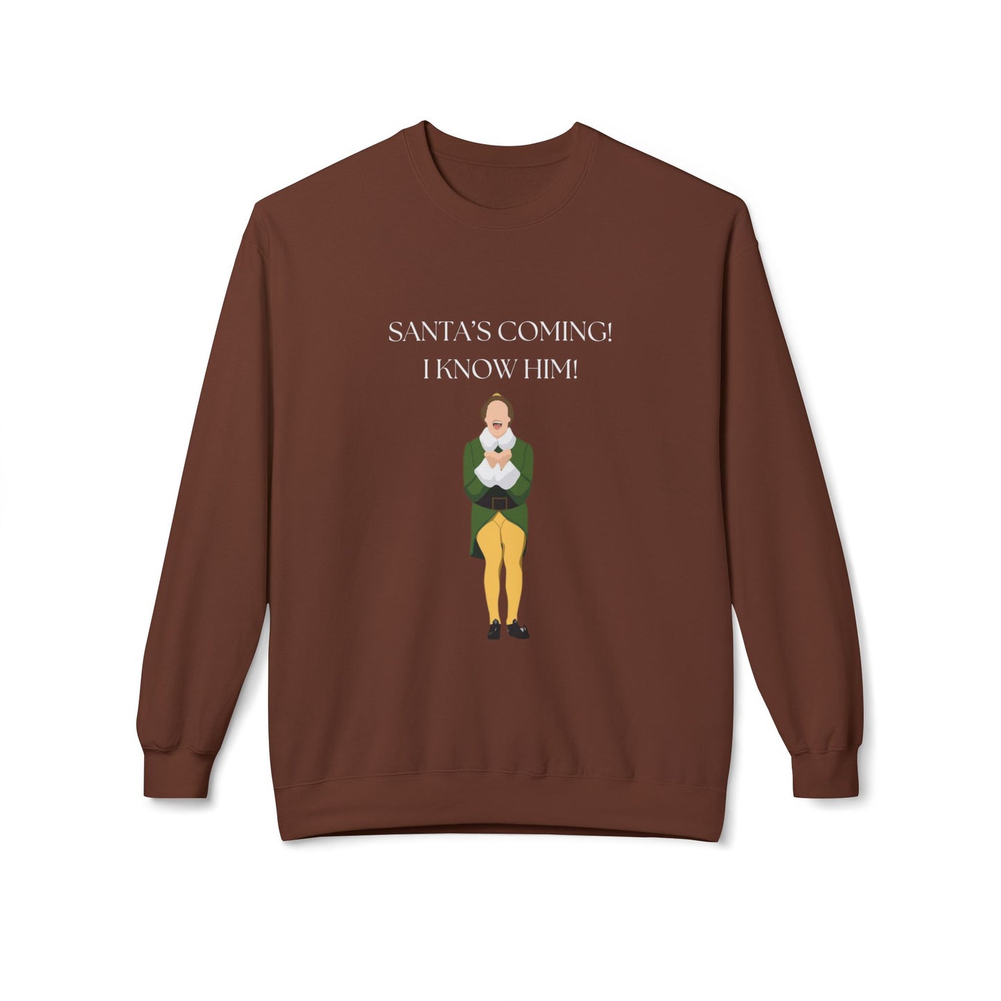 Friday Knights - Elf Christmas Crewneck Sweatshirt — "Santa's Coming! I Know Him!"