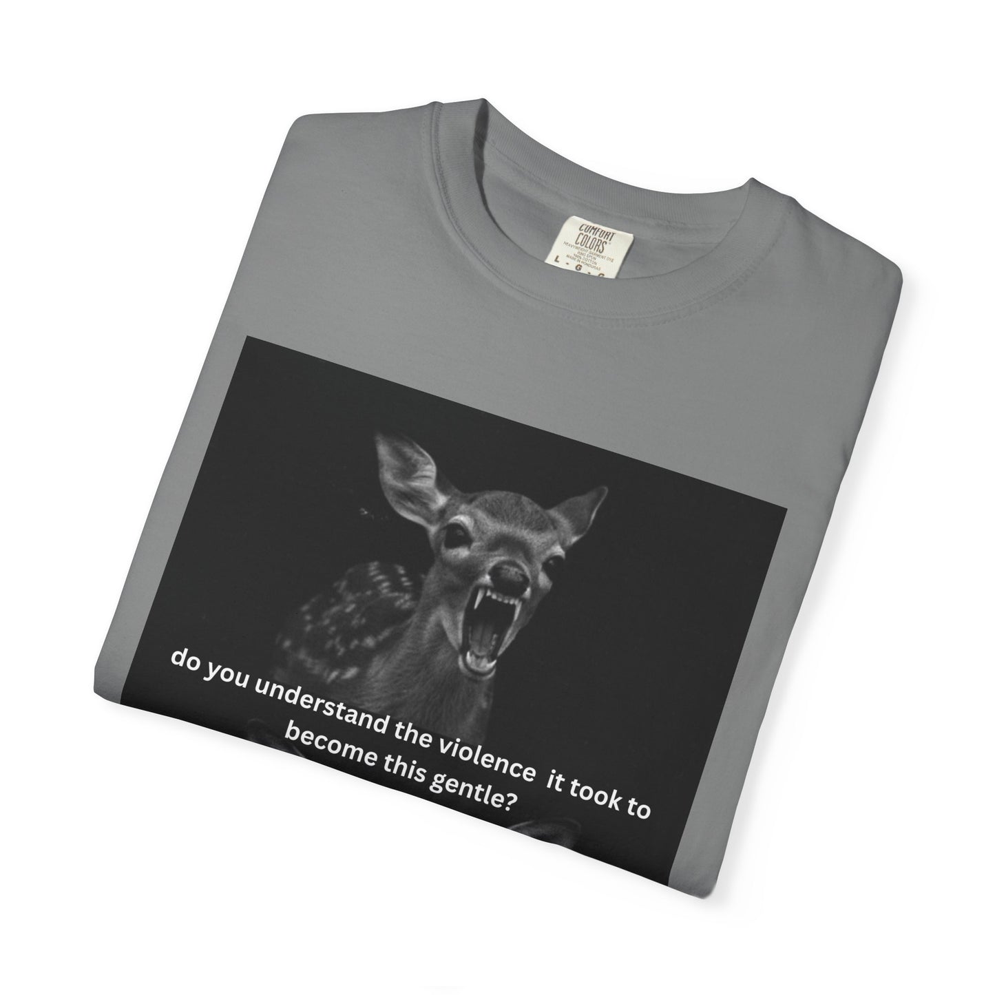 “do you understand the violence it took to become this gentle" Graphic T‑Shirt