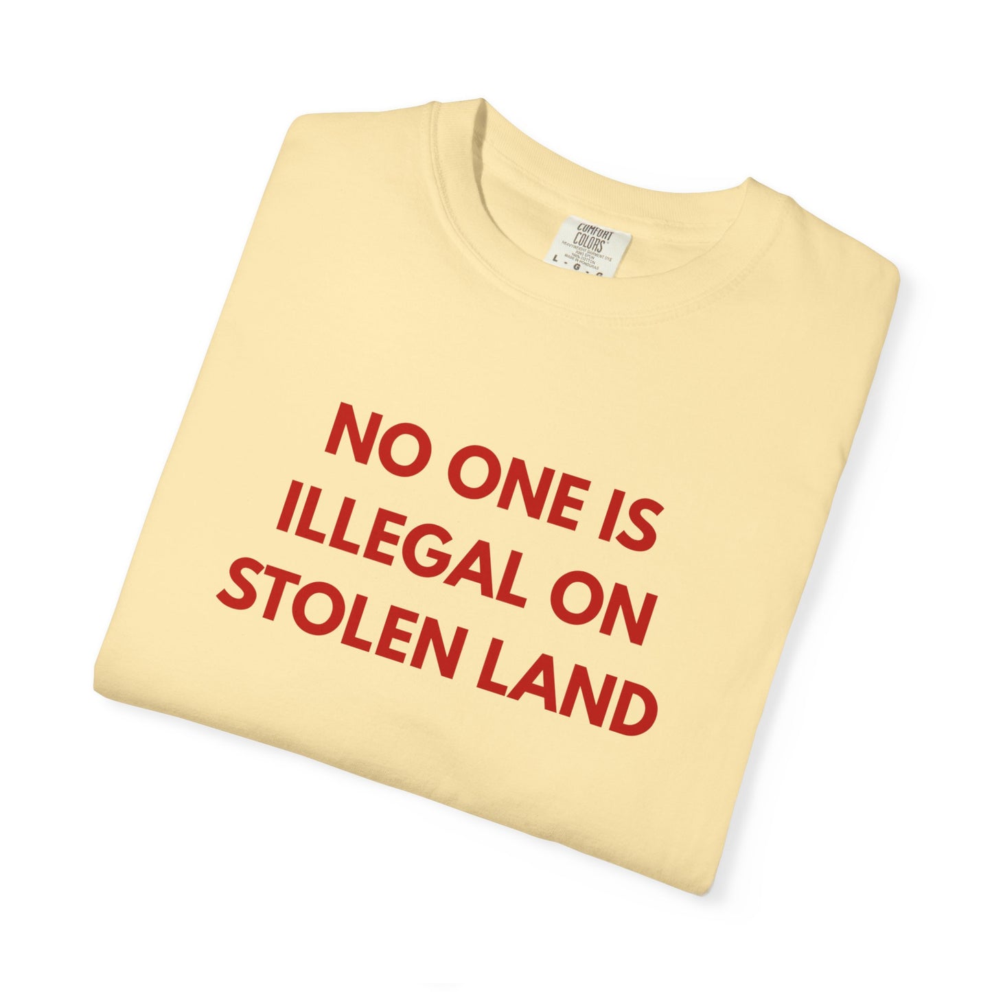 No One is Illegal on Stolen Land