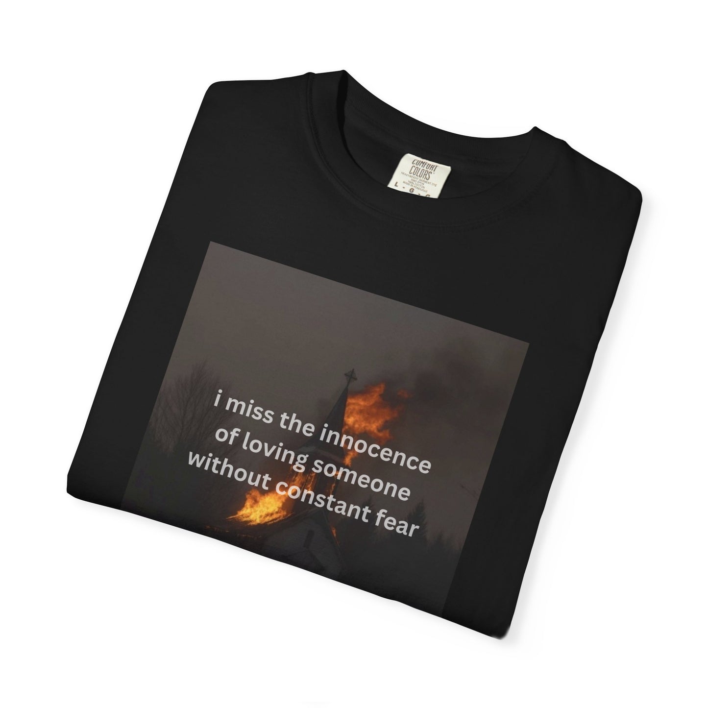 “I miss the innocence of loving someone without constant fear” Graphic Tee
