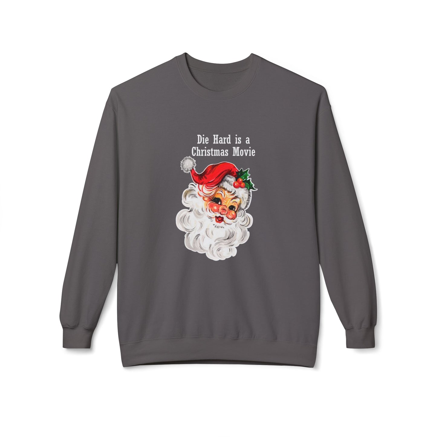 Christmas Sweatshirt - Vintage Santa “Die Hard is a Christmas Movie” Holiday Crewneck