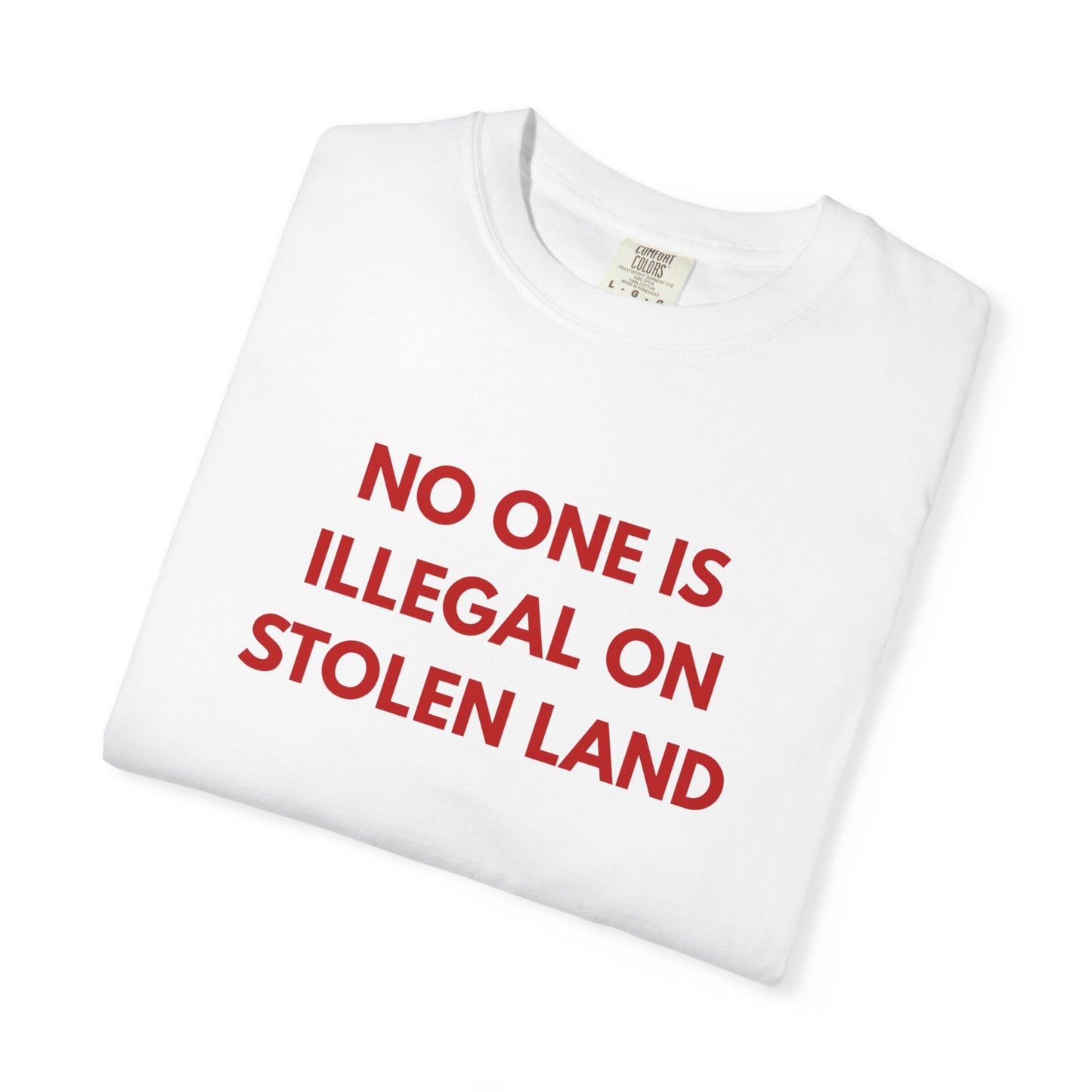 No One is Illegal on Stolen Land