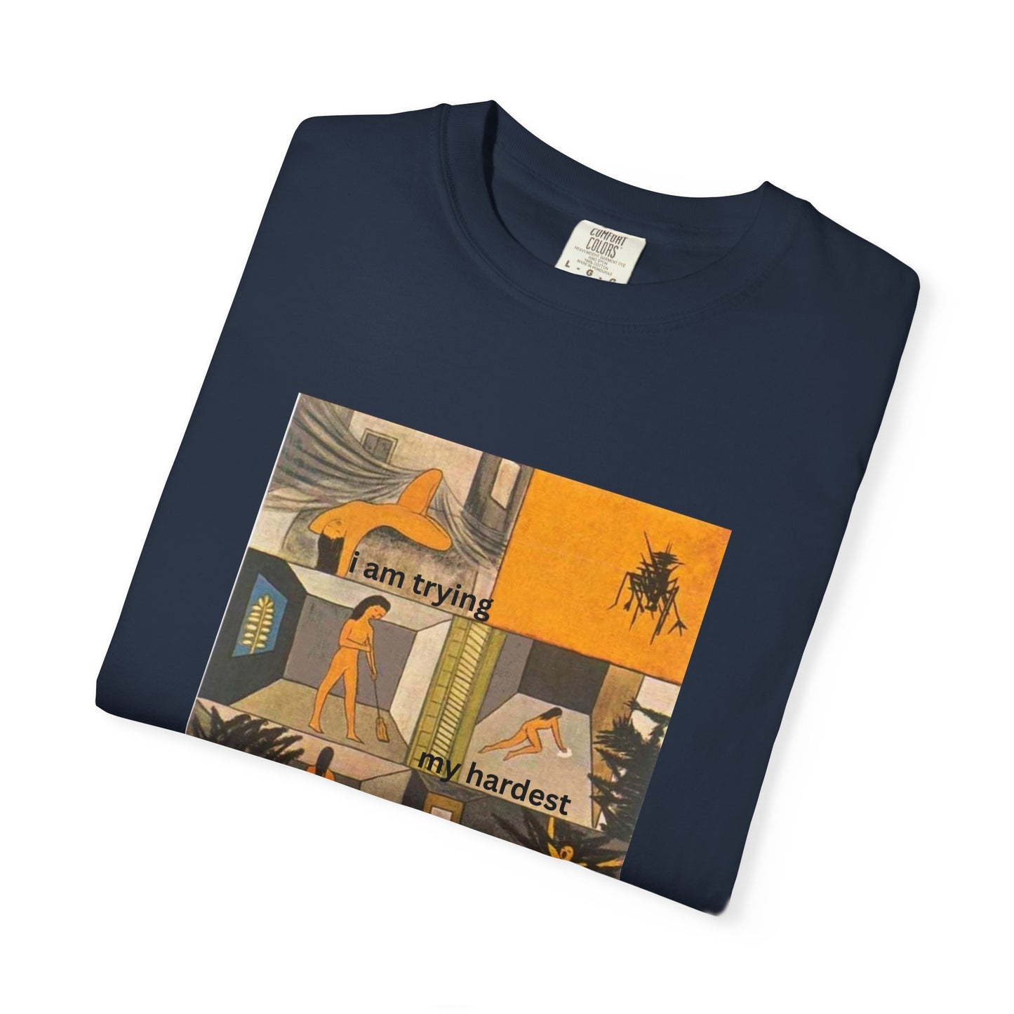 I Am Trying My Hardest tee