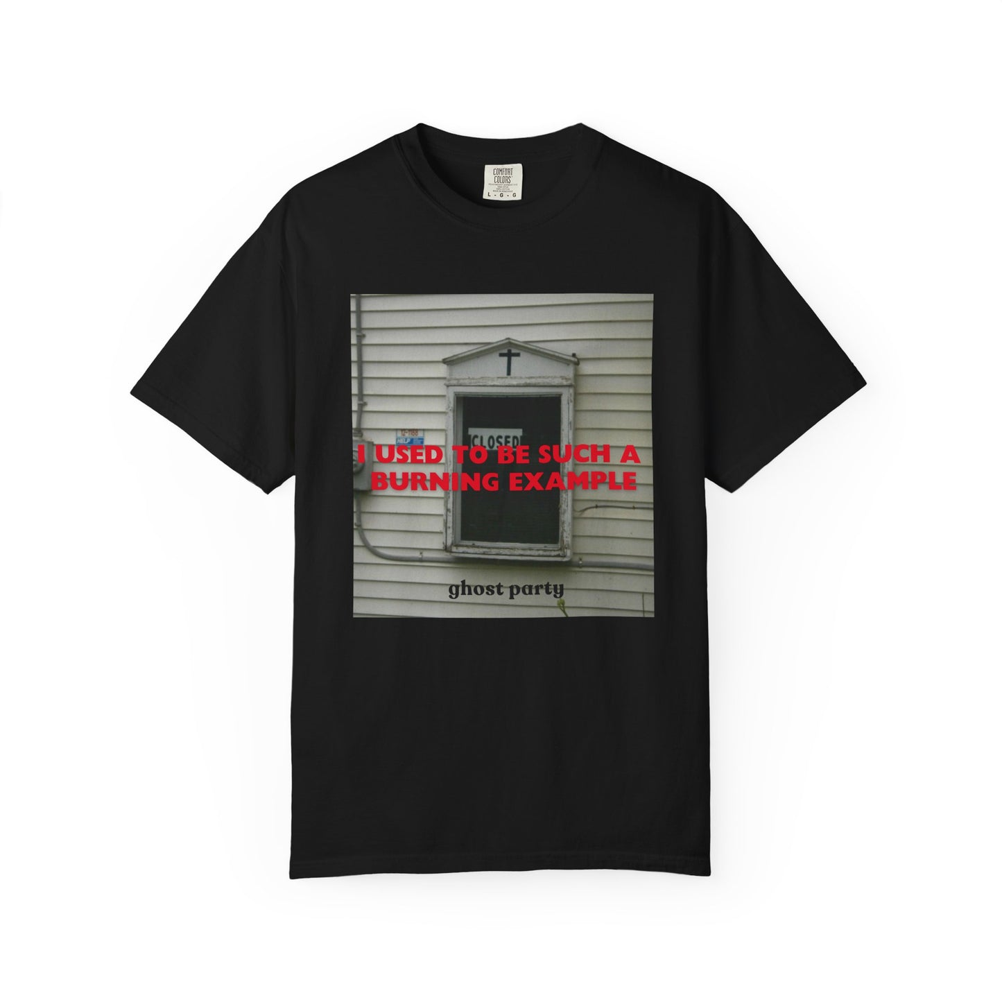 I Used to Be Such a Burning Example tee