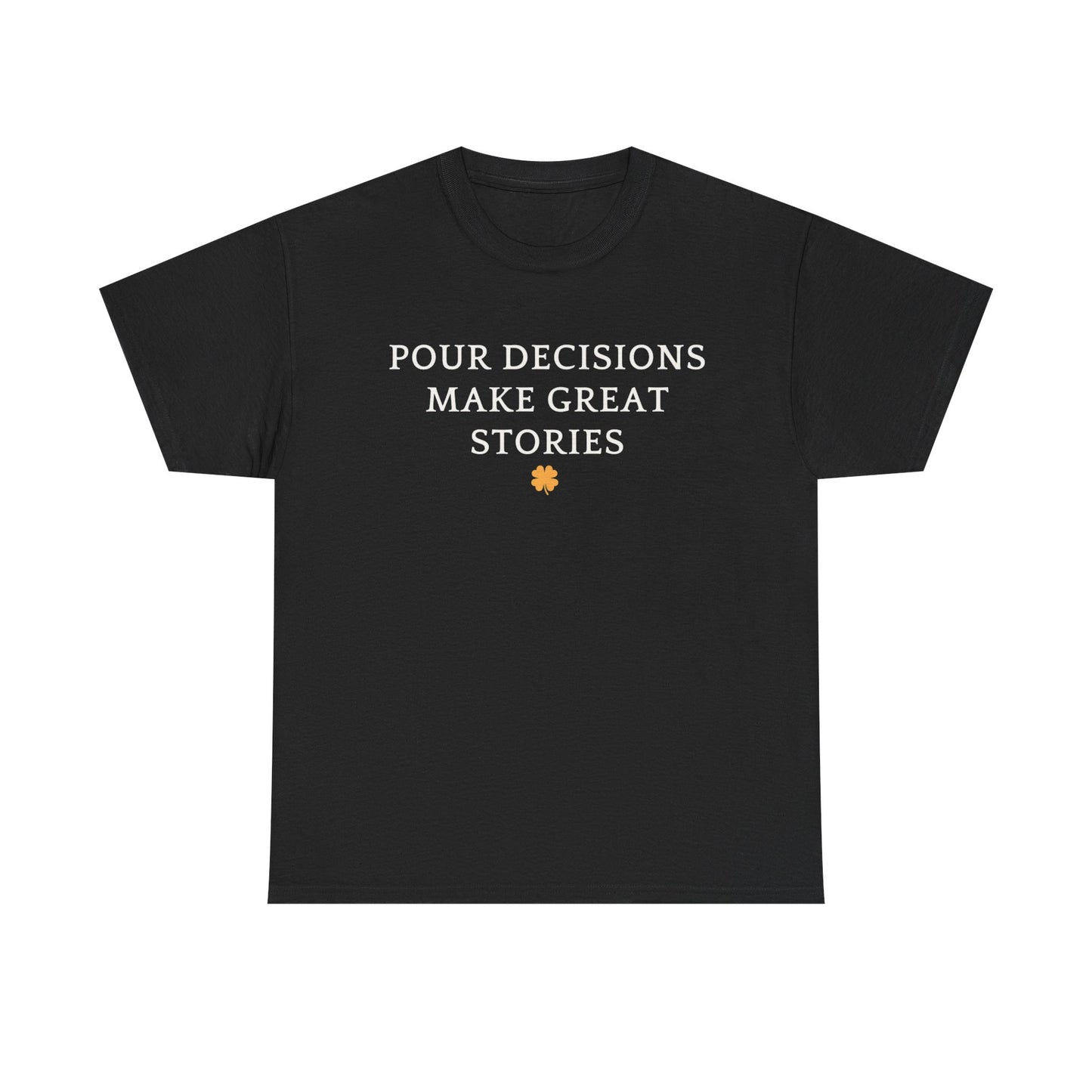 Pour Decisions Make Great Stories