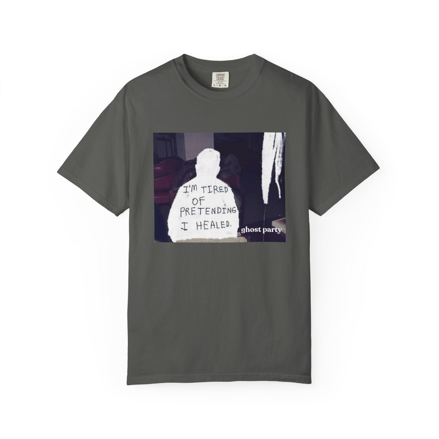 “I’m Tired of Pretending I Healed” Graphic Tee