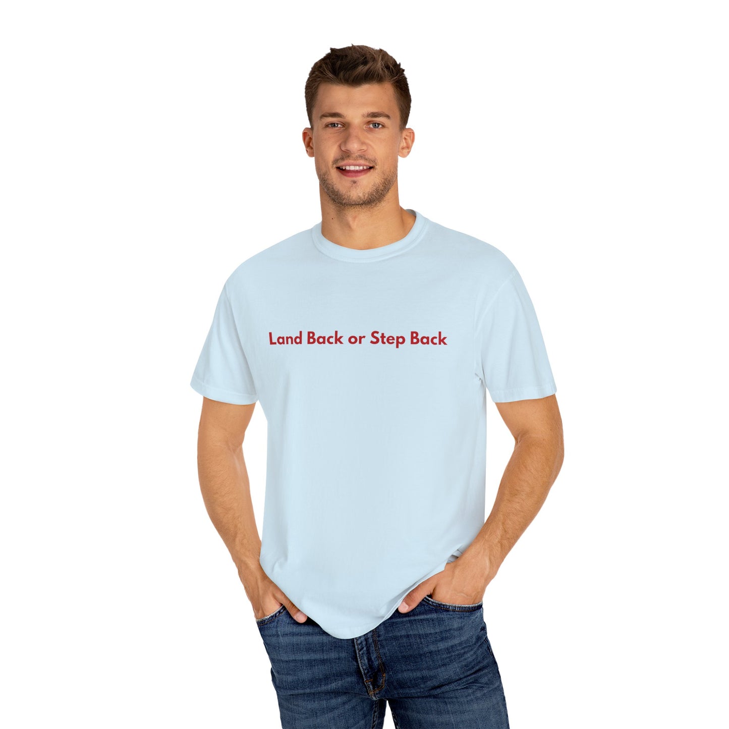 Land Back or Step Back Tee