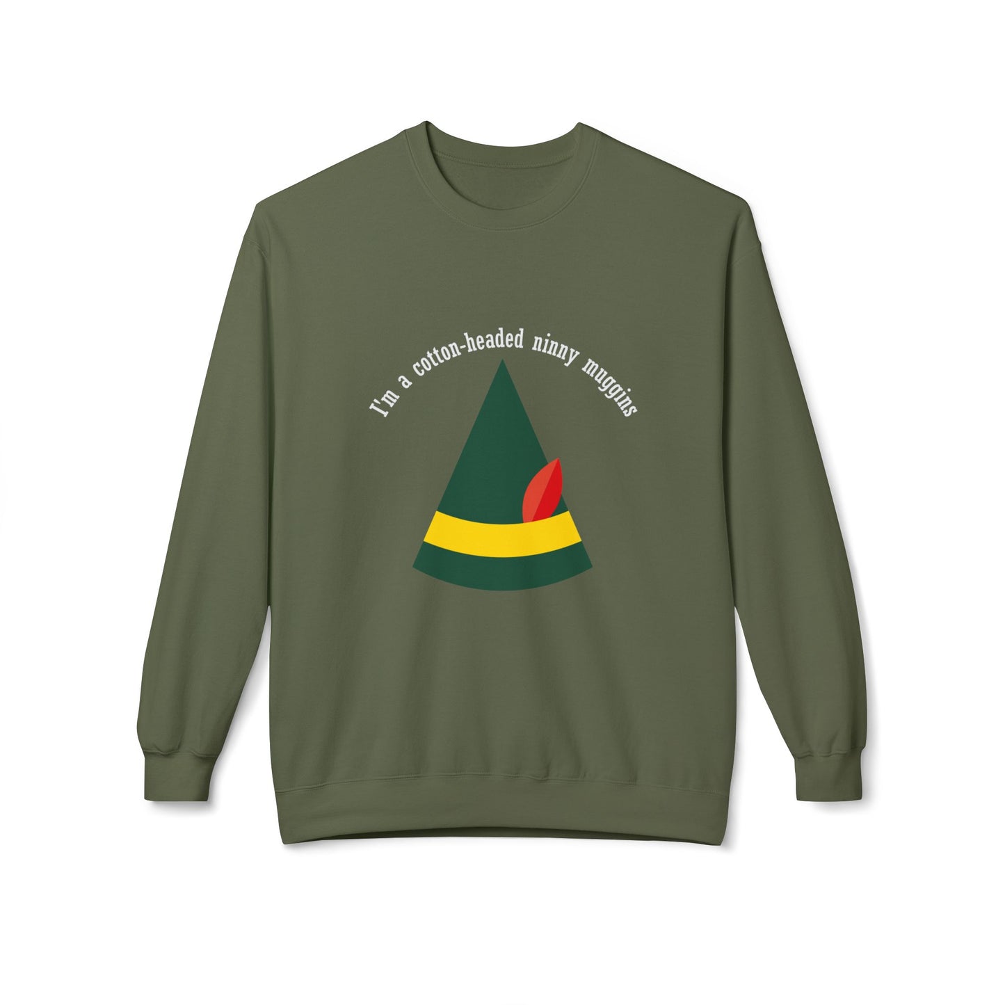 Friday Knights - Im a cotton headed ninny muggins fleece sweater