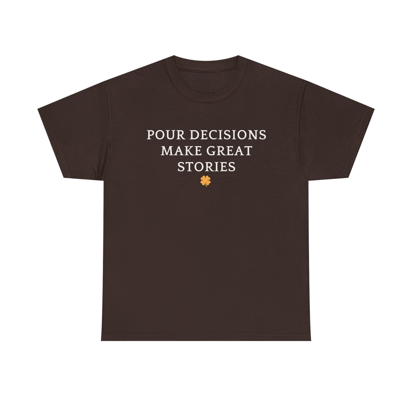 Pour Decisions Make Great Stories