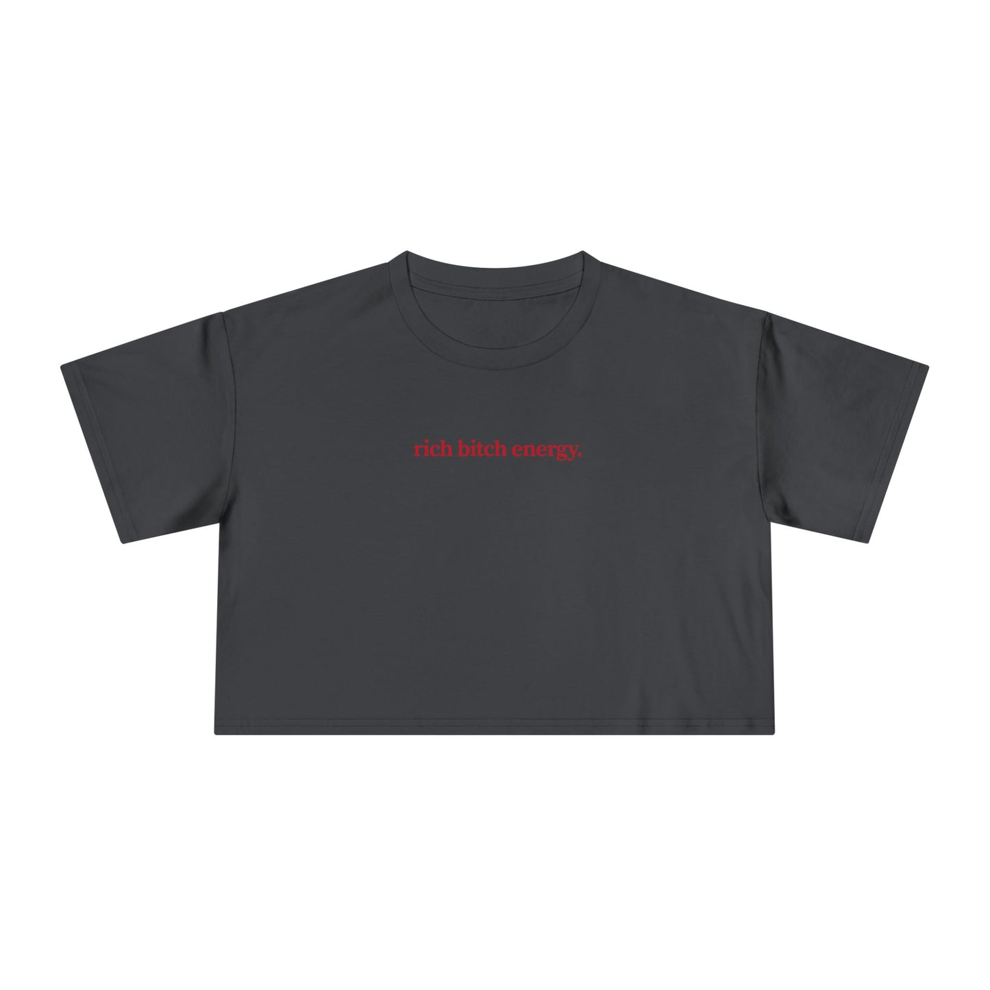 Friday Knights- Crop Tee Rich Bitch Energy